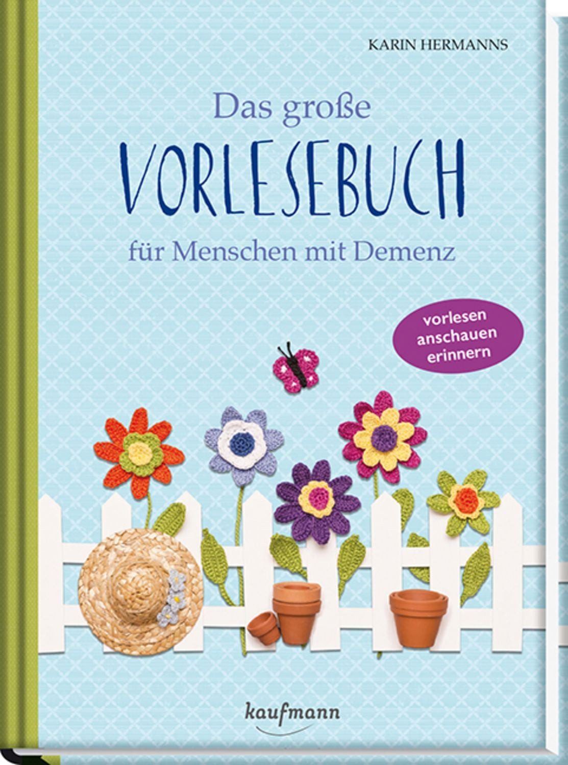 Das große Vorlesebuch für Menschen mit Demenz / Karin Hermanns