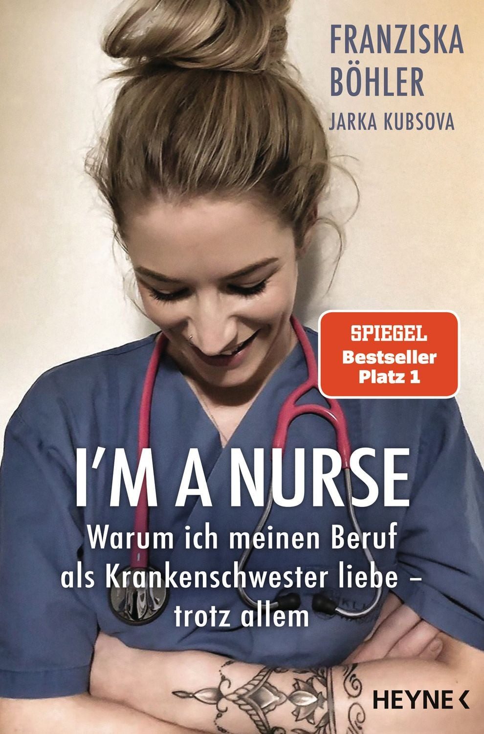 Sachbuch I'm a Nurse Warum ich meinen Beruf als Krankenschwester liebe – trotz Franziska Böhler, Jarka Kubsova