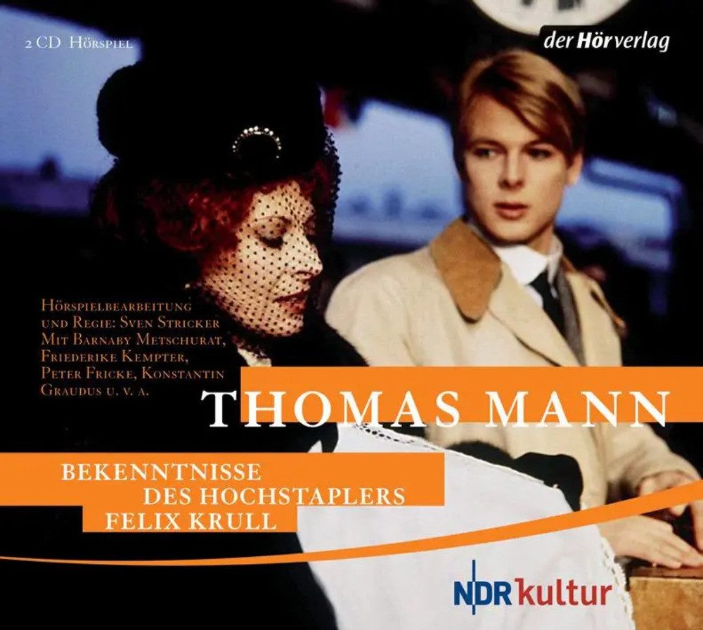 Hörspiel Bekenntnisse des Hochstaplers Felix Krull