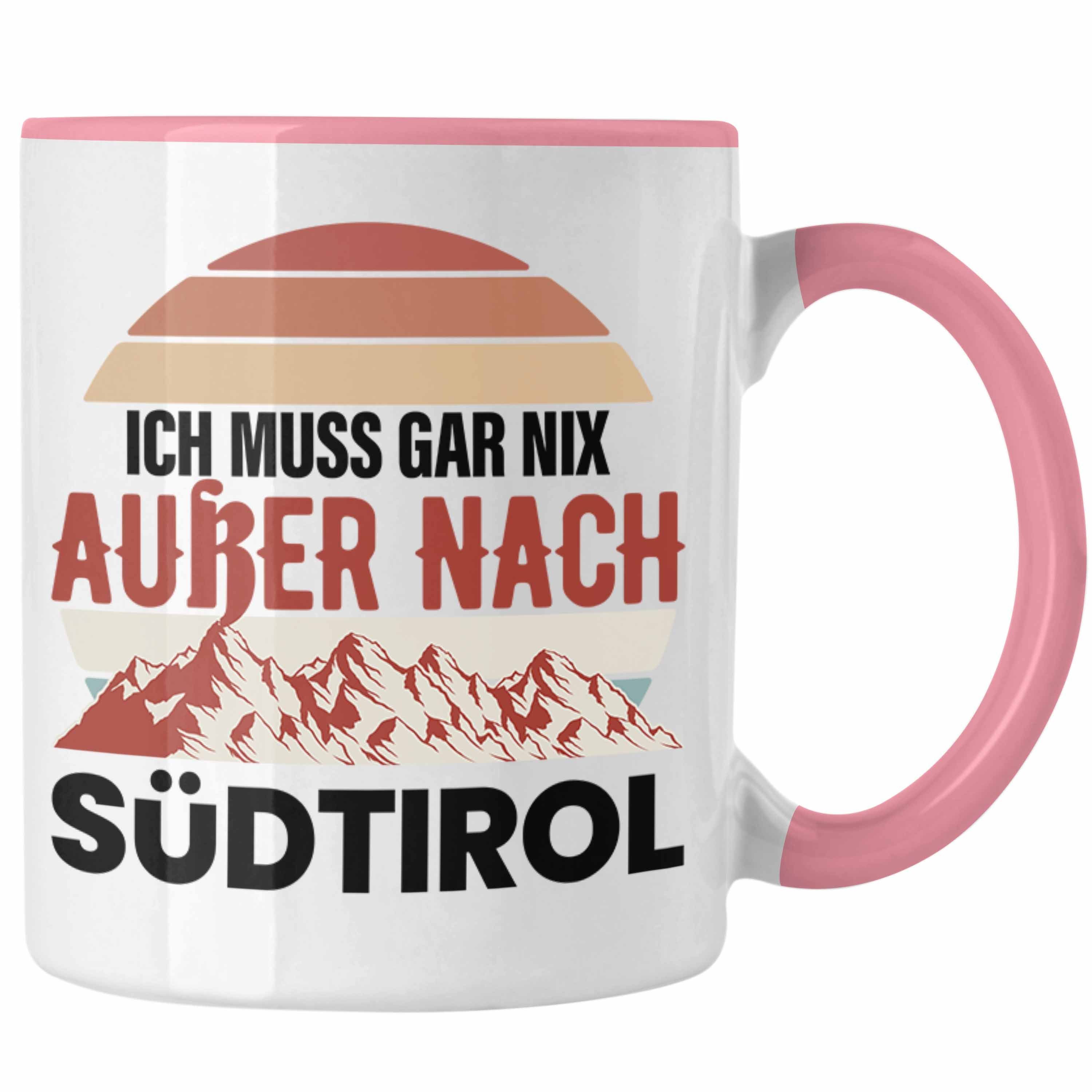 Trendation Tasse Trendation - Ich Nix Außer Geschenk Tasse Südtirol Süd-Tirol Rosa Muss Geschenkidee Nach Gar