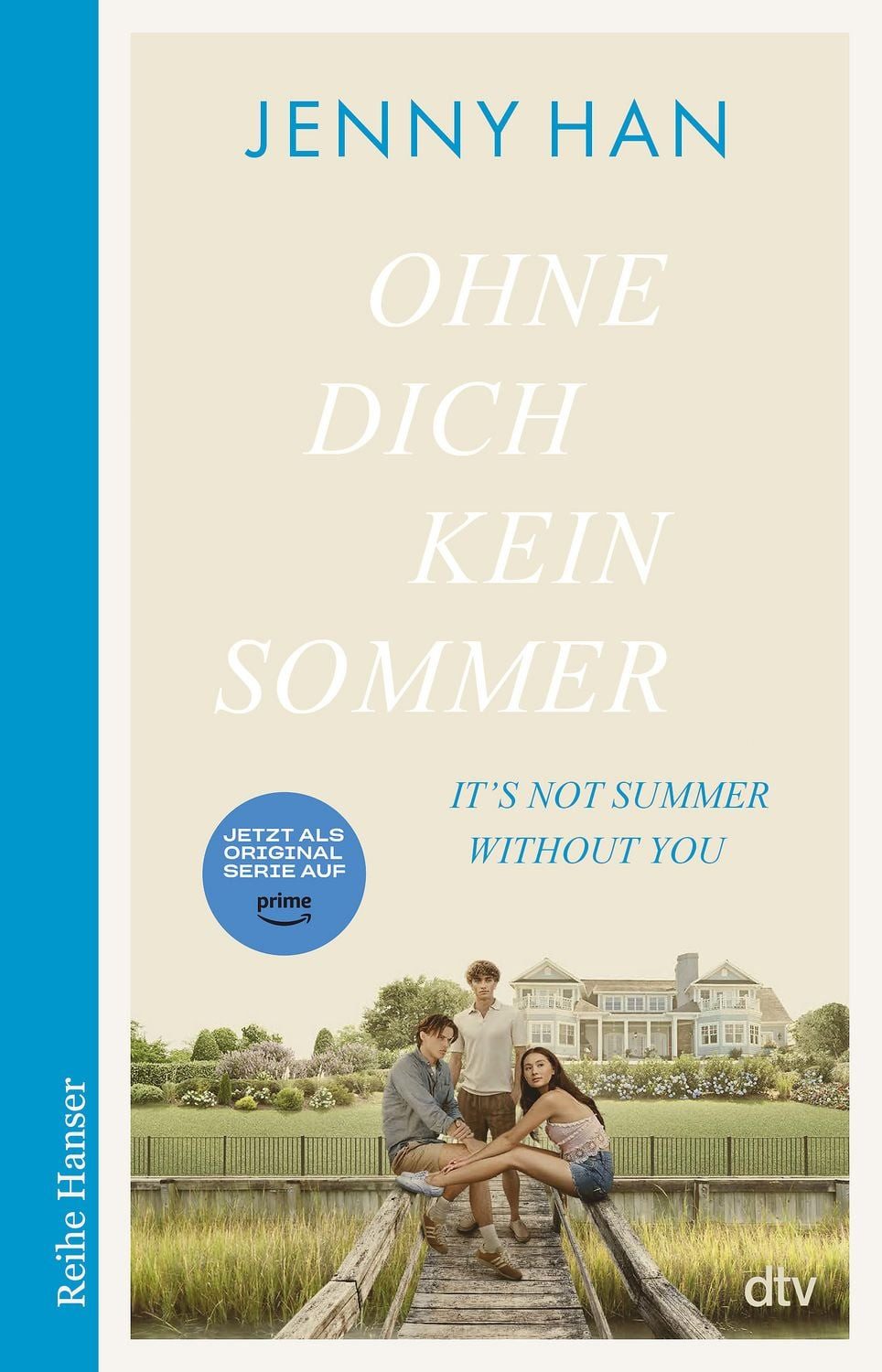 Ohne dich kein Sommer / Jenny Han
