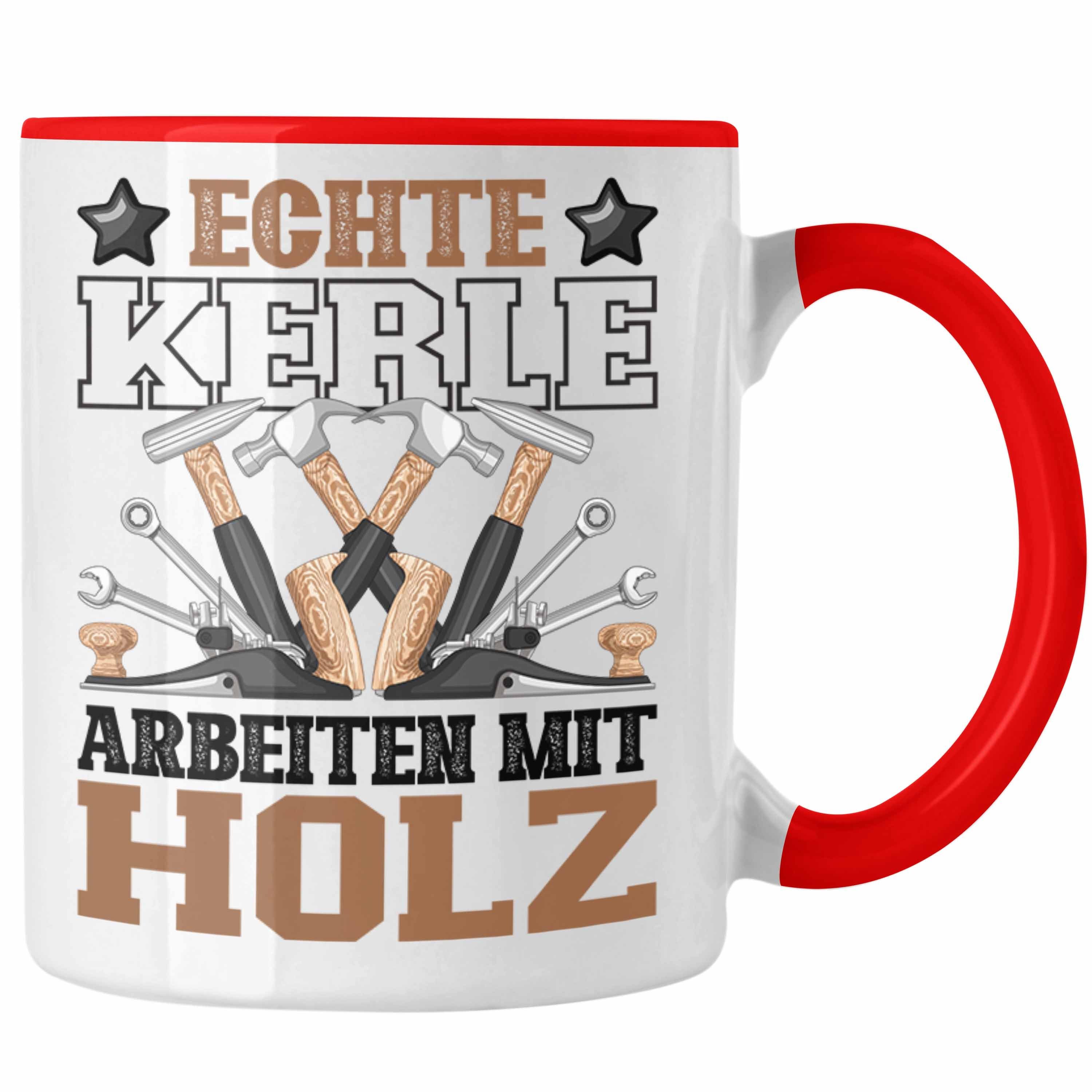 Tasse Tasse Mit Echte Geschenk Holz-Arbeiter Schreiner Arbeiten Männer Kerle Rot Trendation