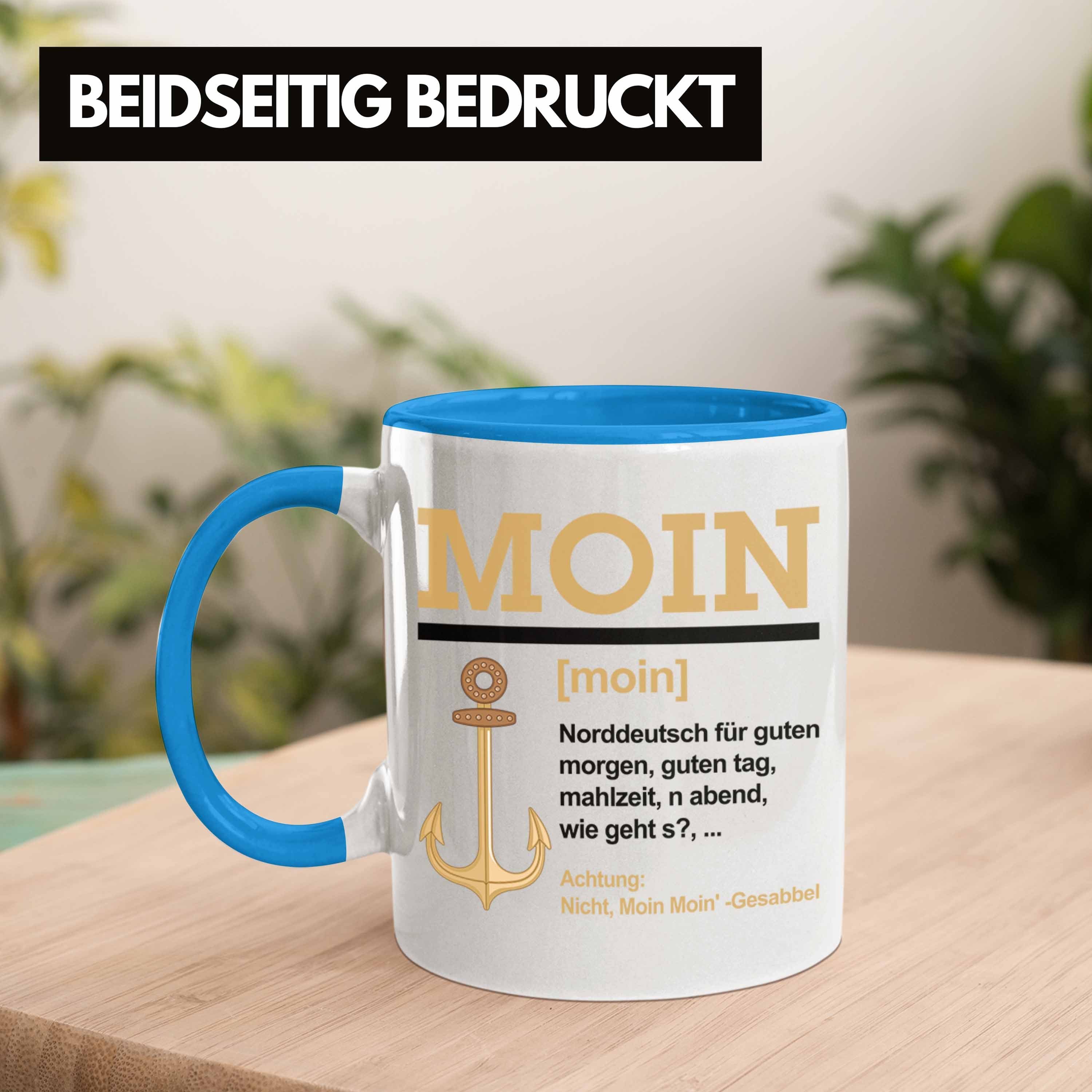 Tasse Norddeutschland Slang Trendation Kaffeetasse Blau Tasse Geschenk Moin