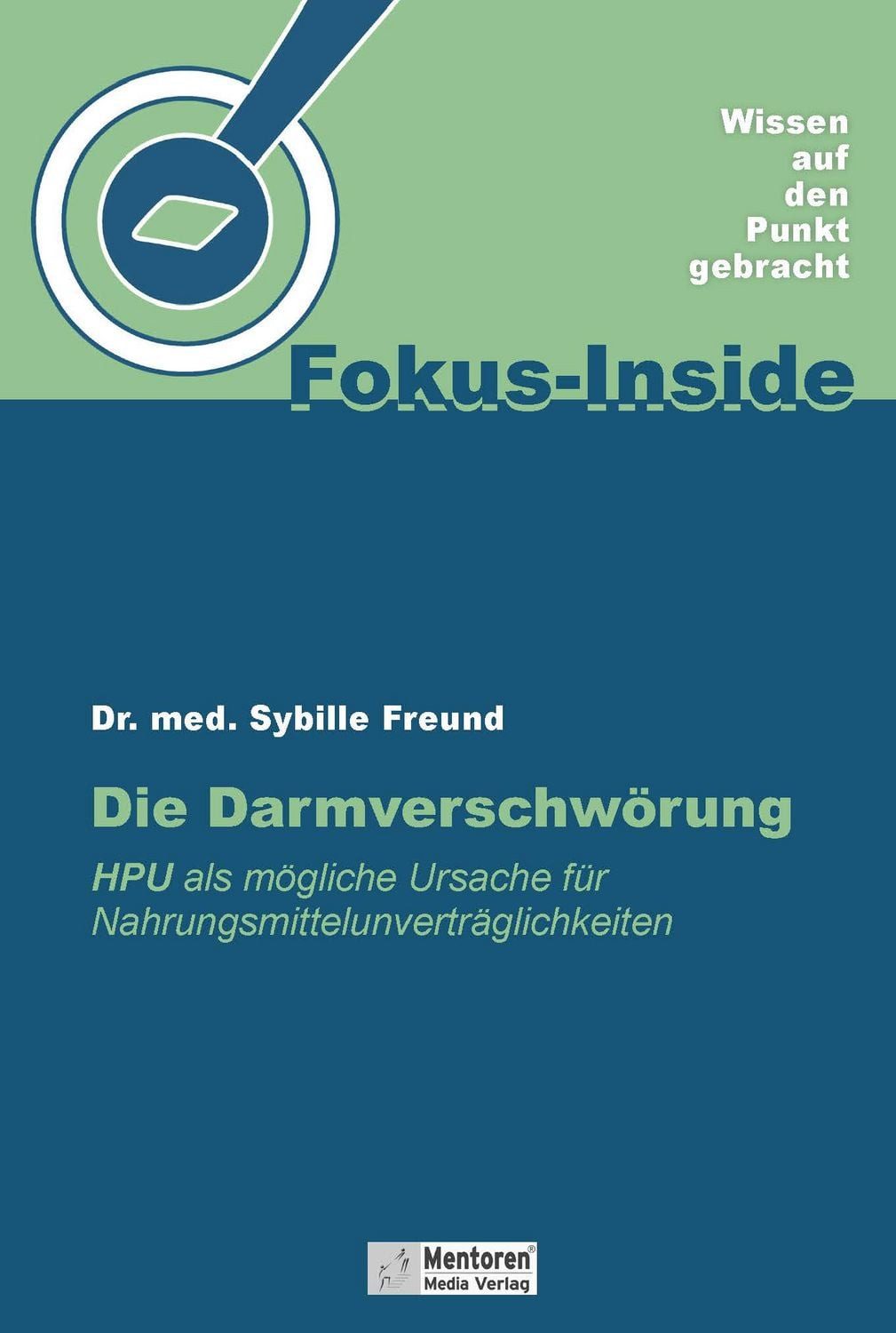 Die Darmverschwörung / Sybille Freund