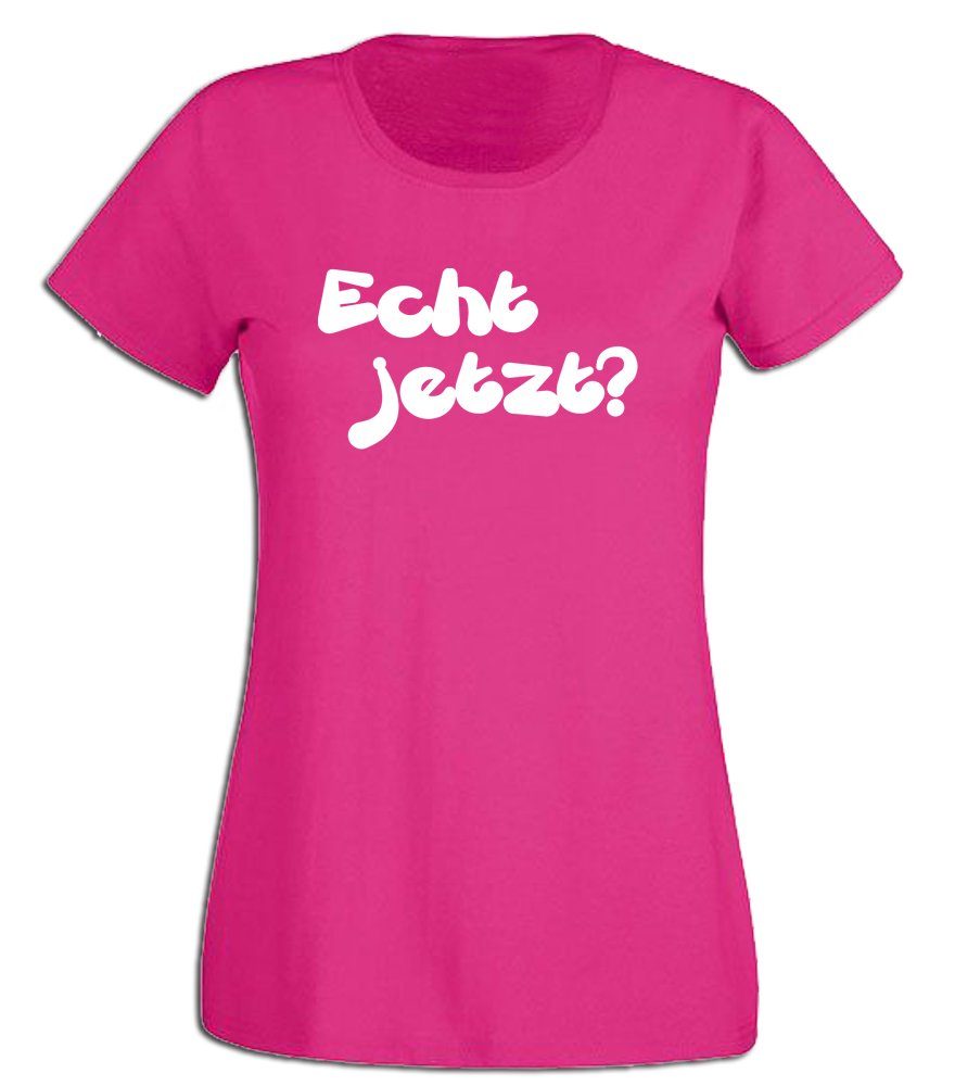 G-graphics T-Shirt Echt jetzt? Slim-fit- Damen T-Shirt mit Statement / Spruch als Frontprint