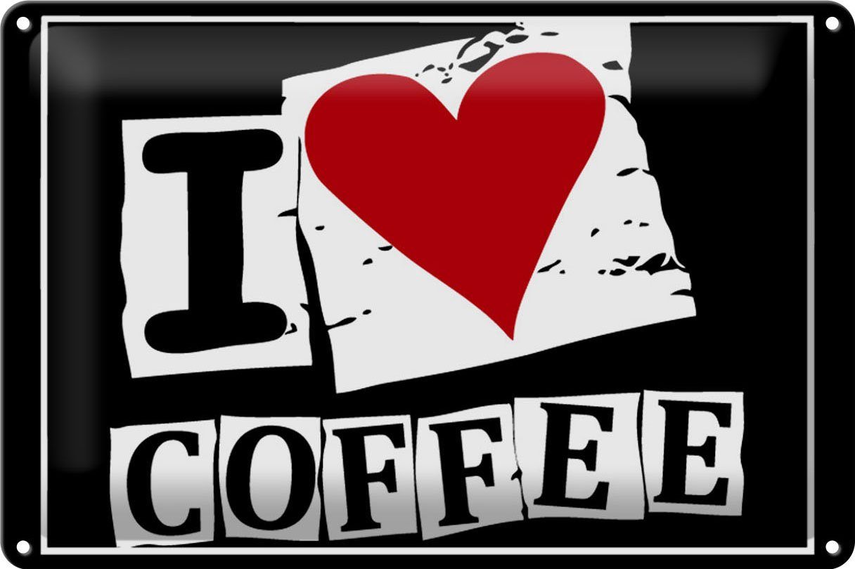 Metallschild Schild Blech 30x20 cm - Made in Germany - I love Coffee Metall Deko Sc
