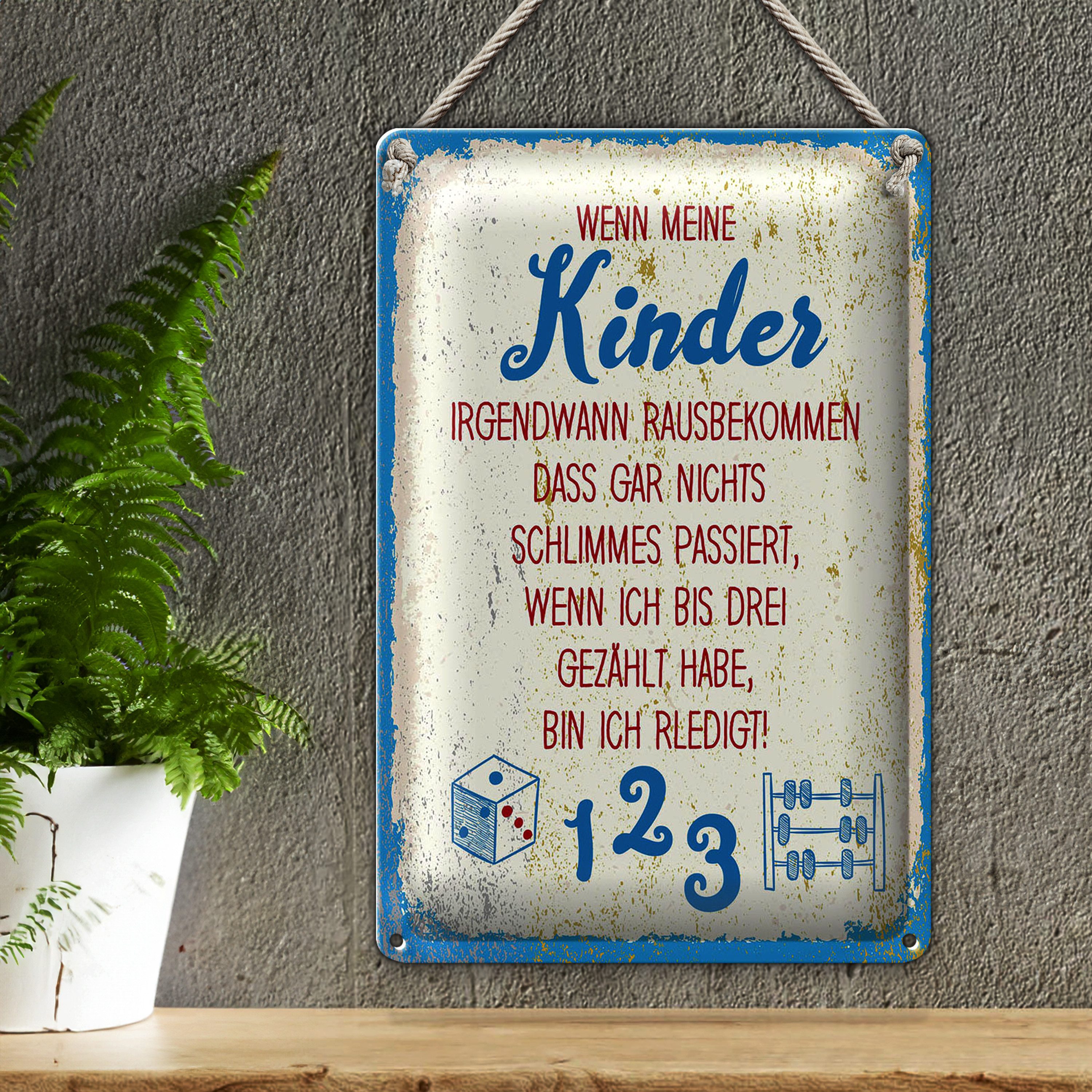 Roomando Metallschild Blechschild Spruch Kinder wenn ich bis drei zähle 20x30cm