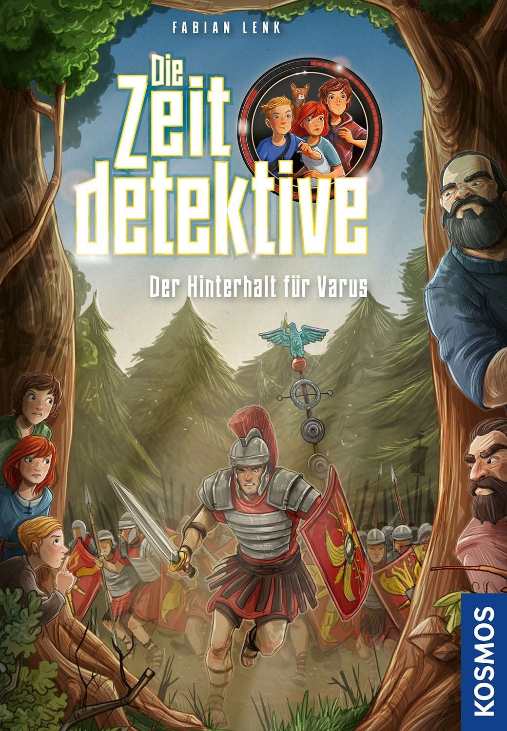 Die Zeitdetektive, 8, Der Hinterhalt für Varus / Fabian Lenk, Ein Krimi aus der Römerzeit. Ein spannender Zeitreise-Krimi für Kinder ab 9 Jahren, mit genau recherchierten Themen, die sich am Lehrplan orientieren