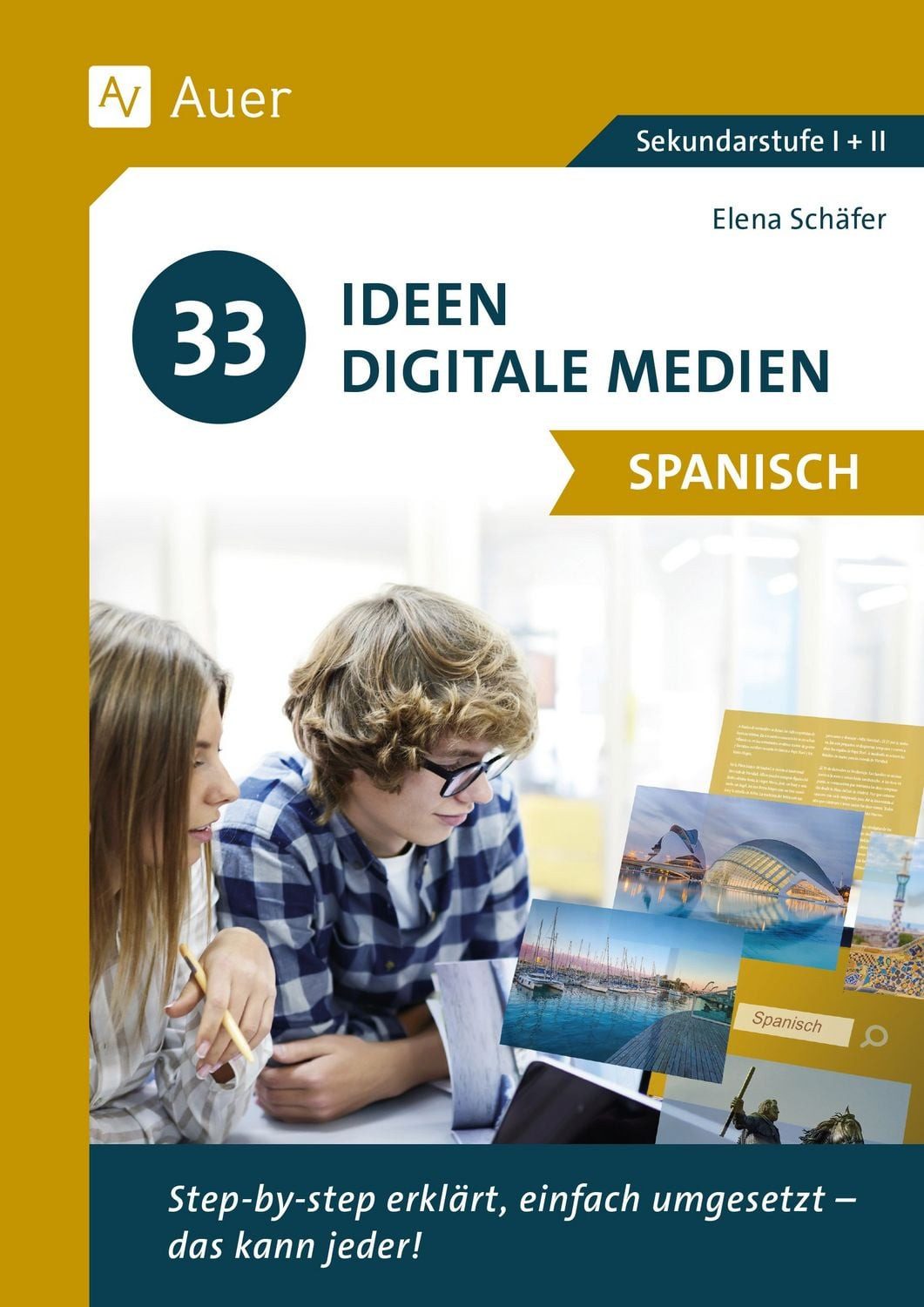 33 Ideen Digitale Medien Spanisch / Elena Schäfer