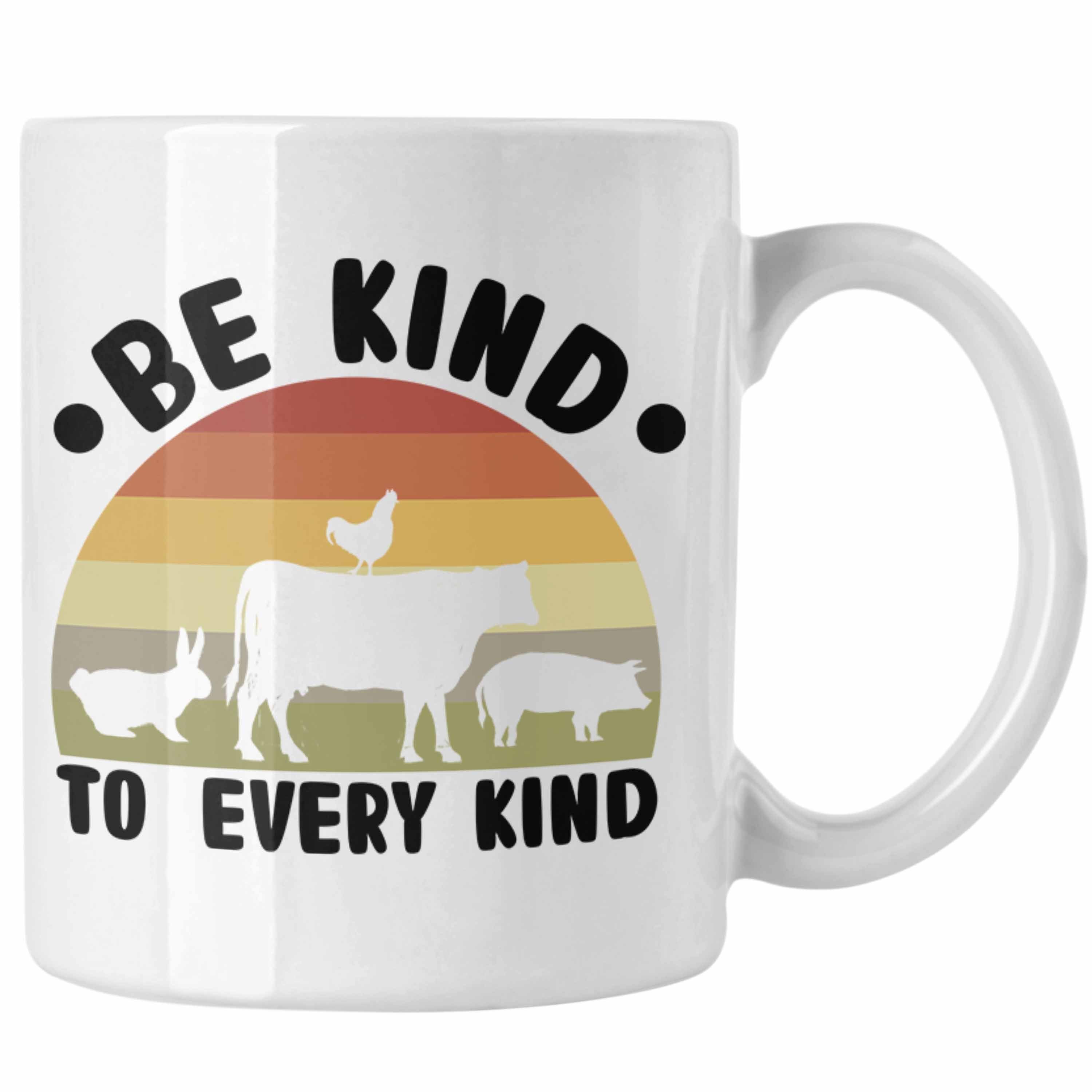 Be Tasse Geschenkidee Spruch Every Geschenk - Spruch Vegan Tasse Kind Trendation To Lustiger Weiss Kind Veganer Trendation Vegane Veganerin Lebensweise