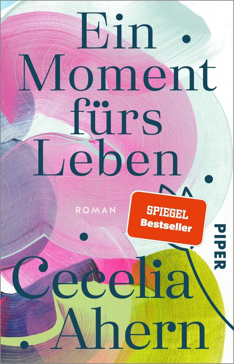 Belletristik Ein Moment fürs Leben Roman, Ein inspirierender Roman von Bestsellera Cecelia Ahern