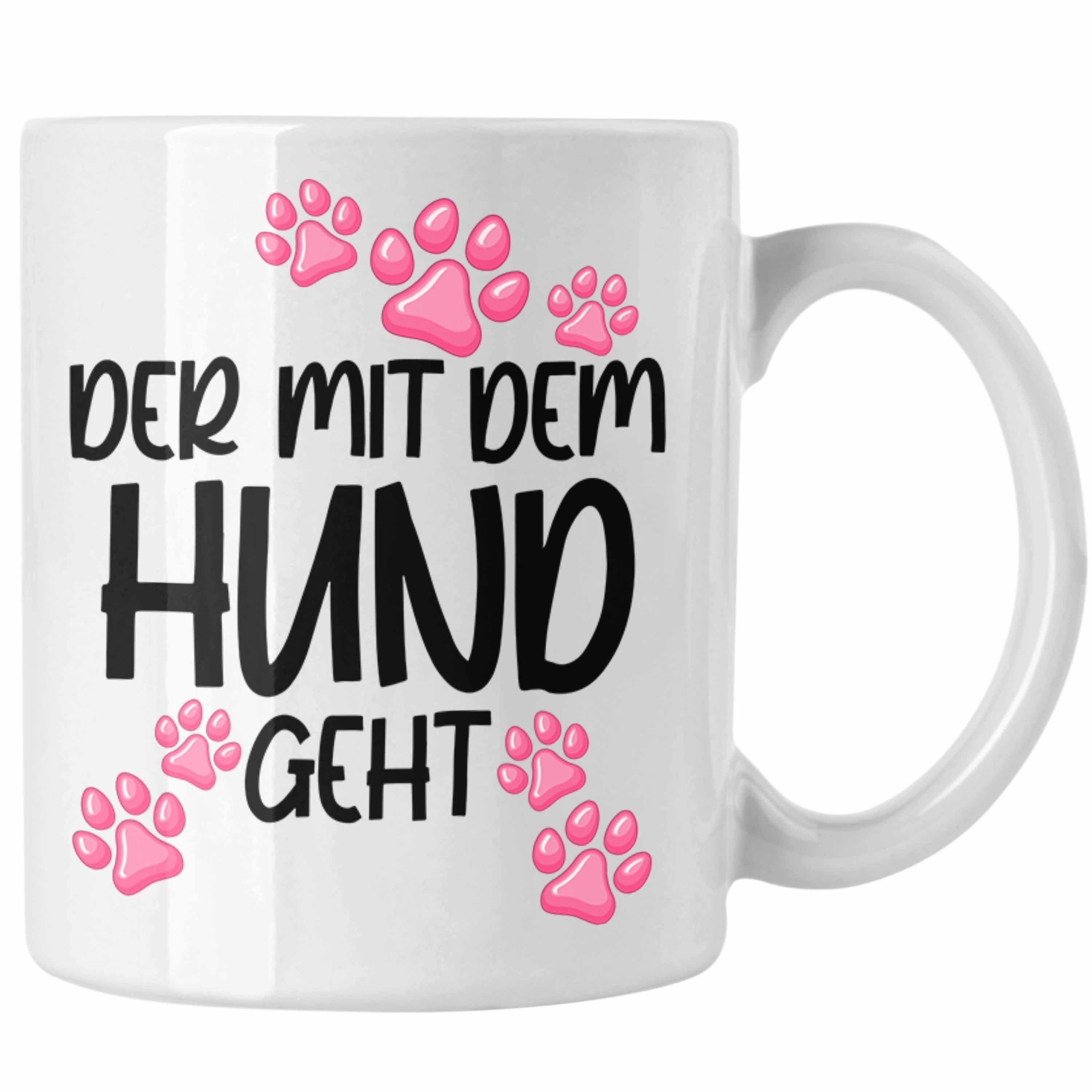 Trendation Tasse Trendation - Der Mit dem Hund Geht Tasse Hundebesitzer Geschenkidee Hunde Tasse Becher mit Spruch Lustig Weiss