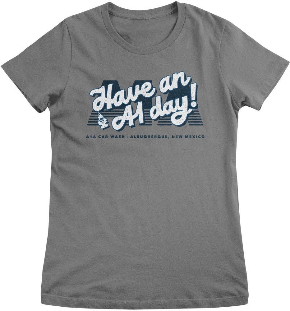 T-Shirt Have an A1 Day! Girly Tee