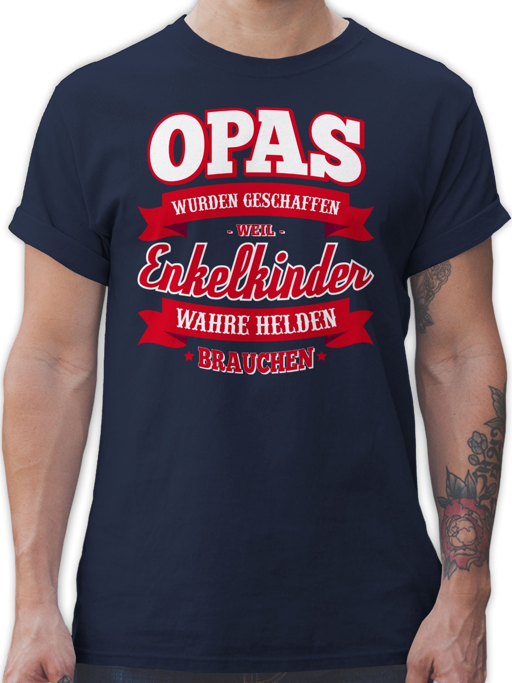 Shirtracer T-Shirt Opas wurden geschaffen wahre Helden Navy weil Geschenke Opa Enkelkinder 2 brauchen Blau