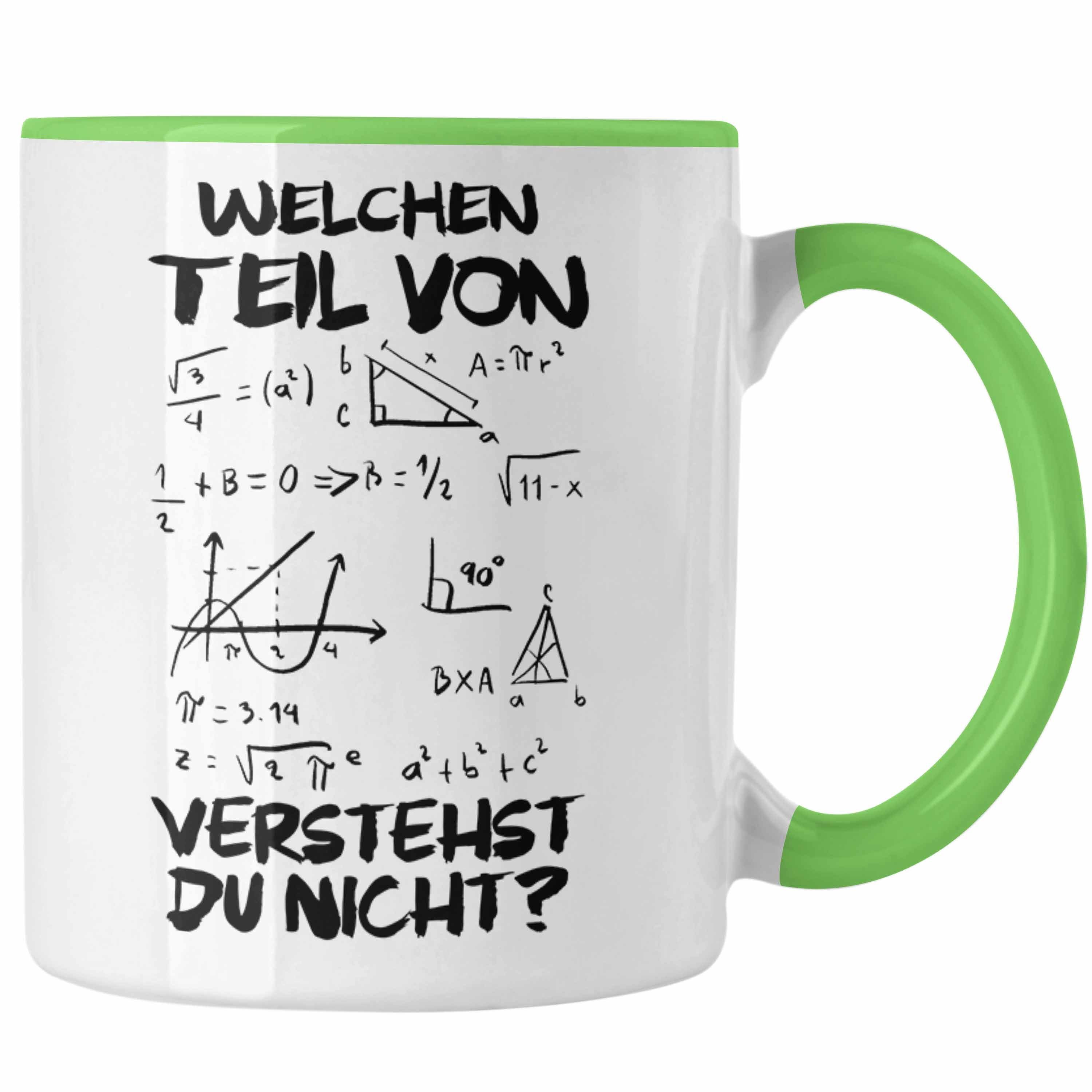 Trendation Tasse Trendation - Mathelehrer Tasse Mathematiker Physik Tassen mit Spruch Lustig Kaffeetasse Physiker Geschenk Mathestudent Welchen Teil von Verstehst Du Nicht Grün