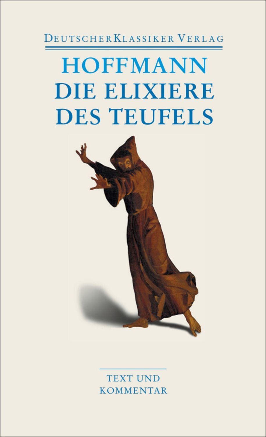 Die Elixiere des Teufels / E.T.A. Hoffmann