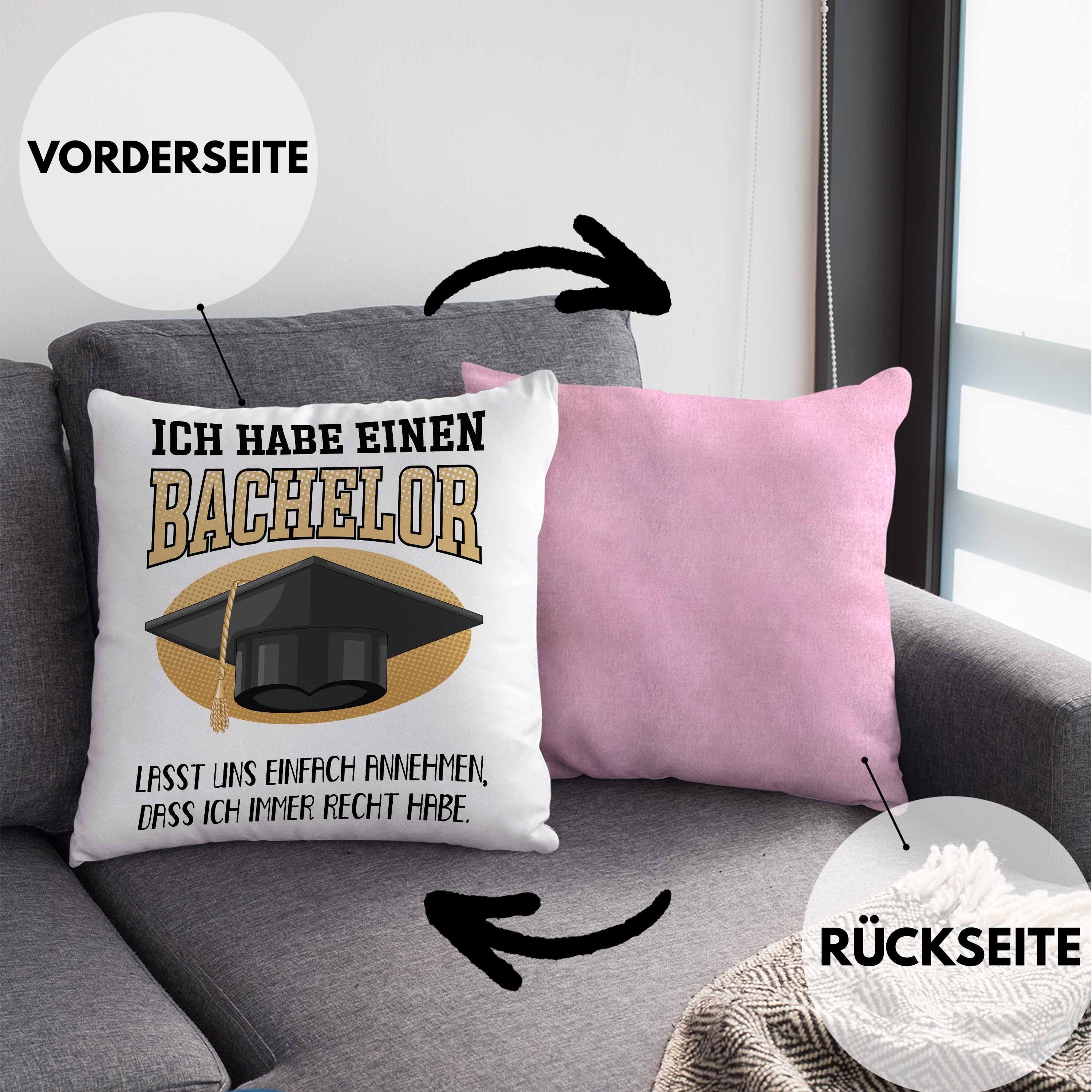 Und Habe Annehmen Bachelor Dekokissen Trendation Geschenkidee Geschenk Bestanden mit - Rosa Dass Trendation Abschluss Einfach - Füllung Kissen Ich Prüfung Dekokissen Lasst Immer 40x40 Recht Graduation Uni