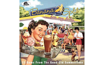 Bear family Hörspiel-CD Banana Split for My Baby - 33 Rockin\' Tracks from the Good Old Sum...
