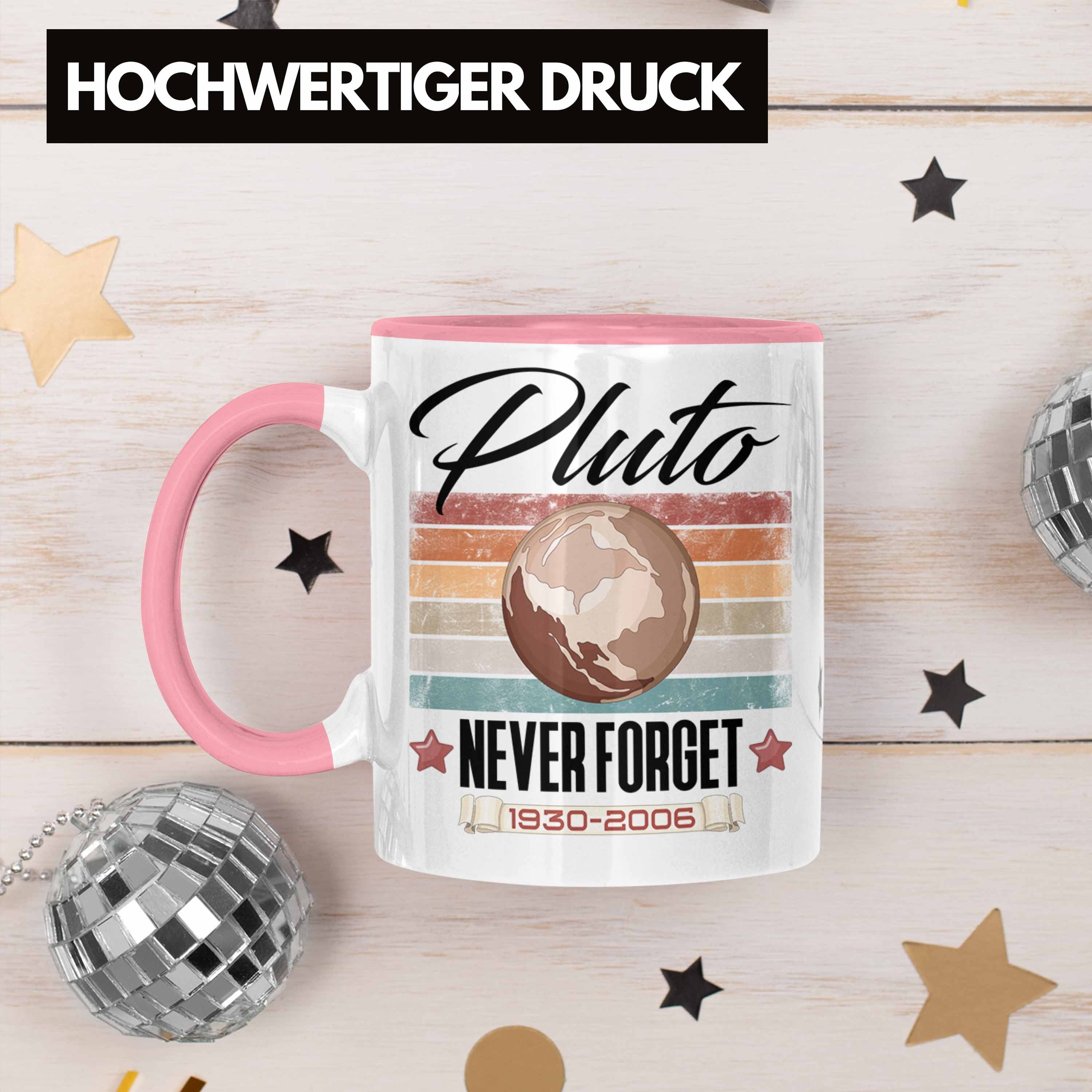Trendation Tasse Tasse Rosa Astronomie-Fans Forget" Never Geschenk "Pluto Lustiges für