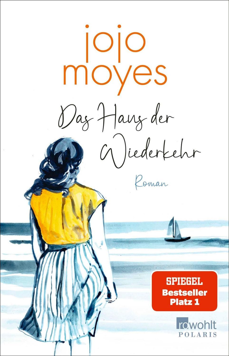 Das Haus der Wiederkehr / Jojo Moyes, SPIEGEL-Bestseller SPIEGEL-Bestseller
