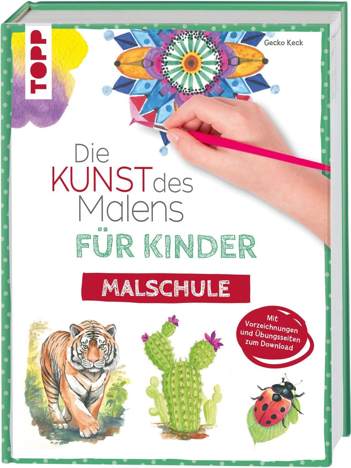 Die Kunst des Malens für Kinder Malschule / Gecko Keck