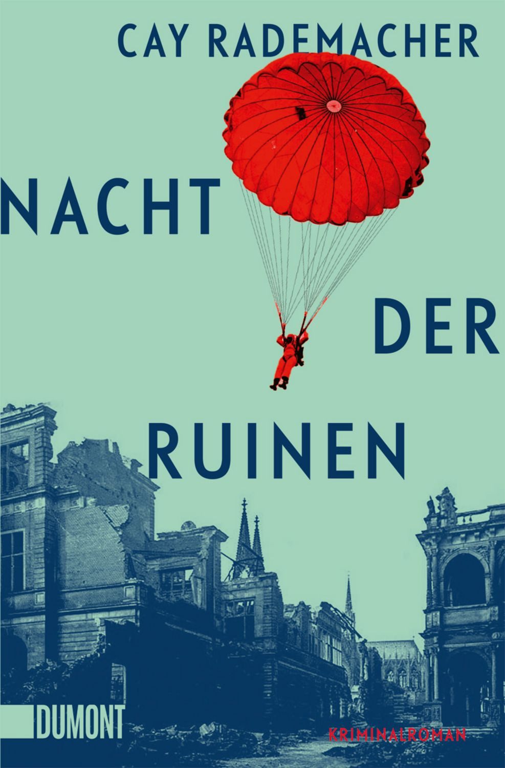 Nacht der Ruinen / Cay Rademacher