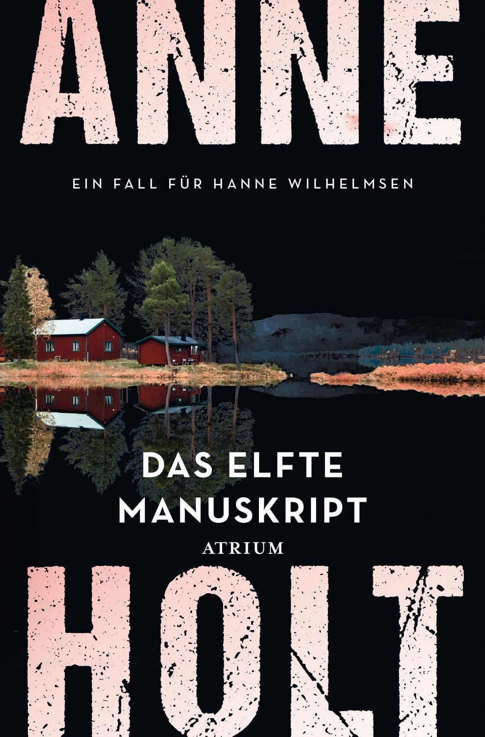 Das elfte Manuskript / Anne Holt
