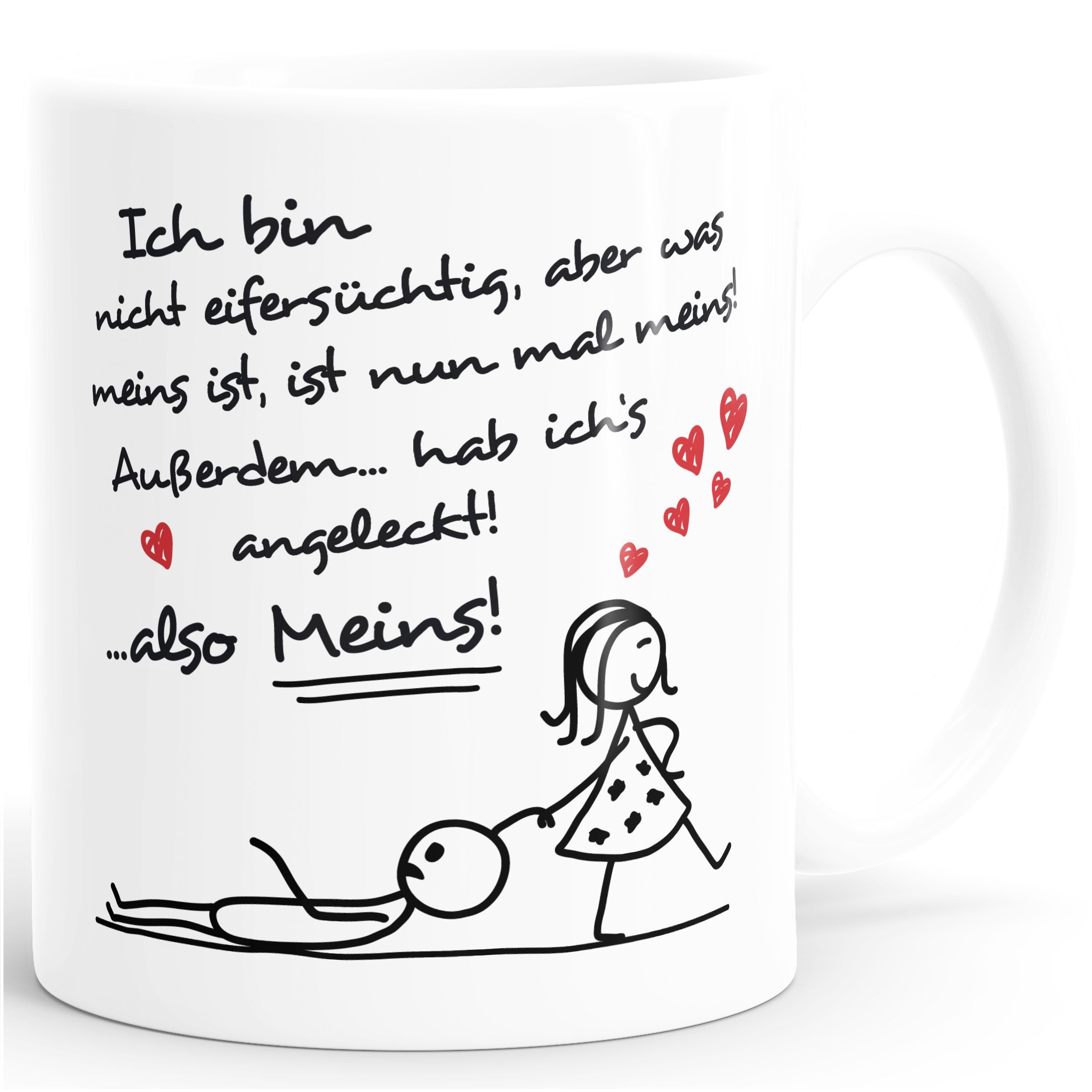 MoonWorks Tasse Kaffee-Tasse Ich bin nicht eifersüchtig, aber was meins ist, ist nun, Keramik