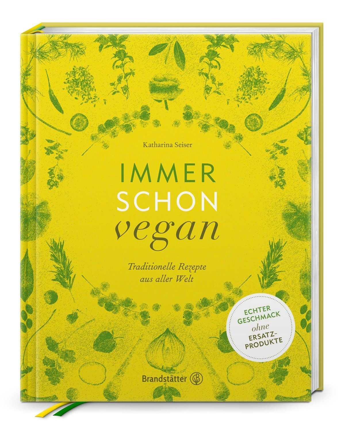 Immer schon vegan / Katharina Seiser