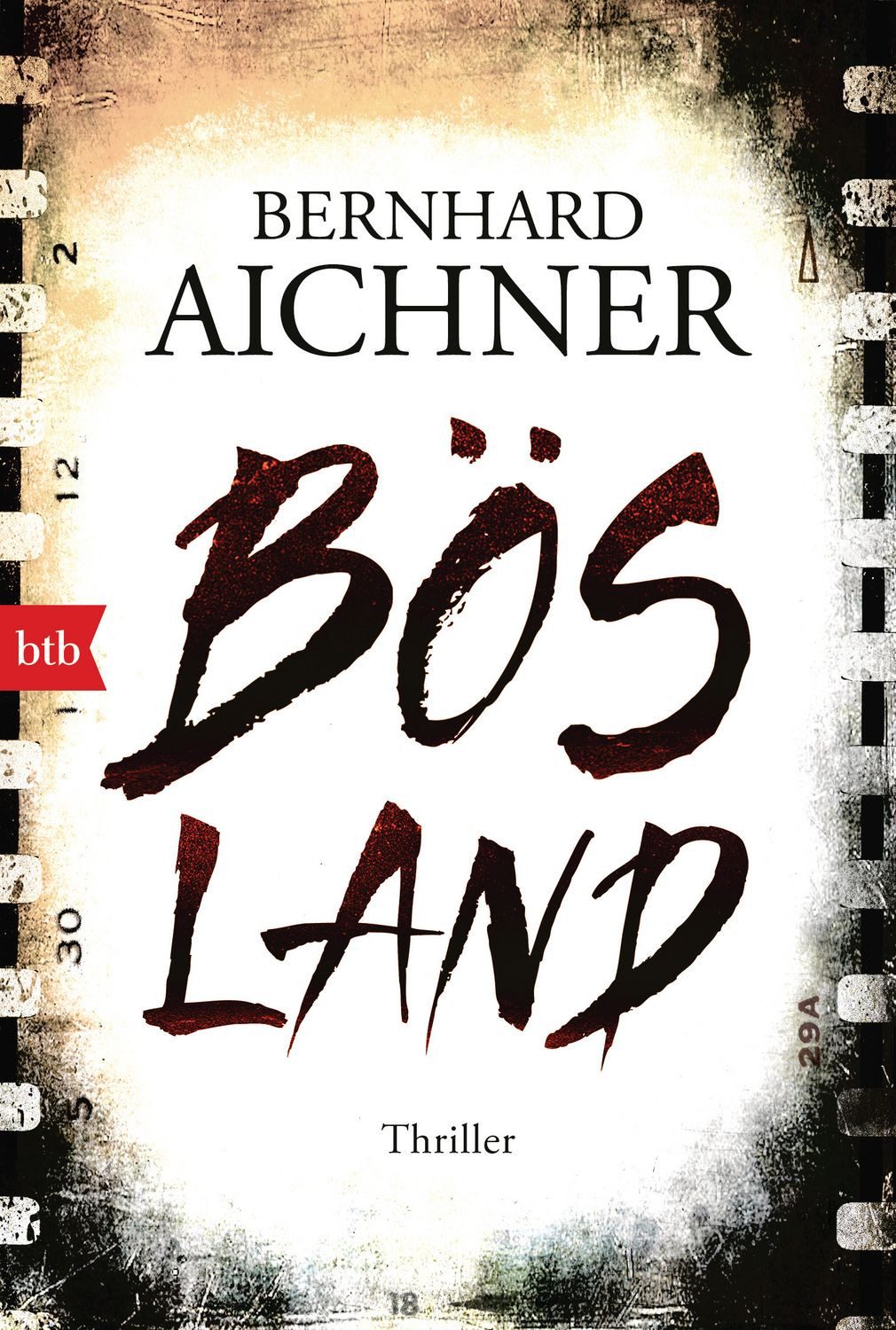 Belletristik Bösland Thriller Bernhard Aichner