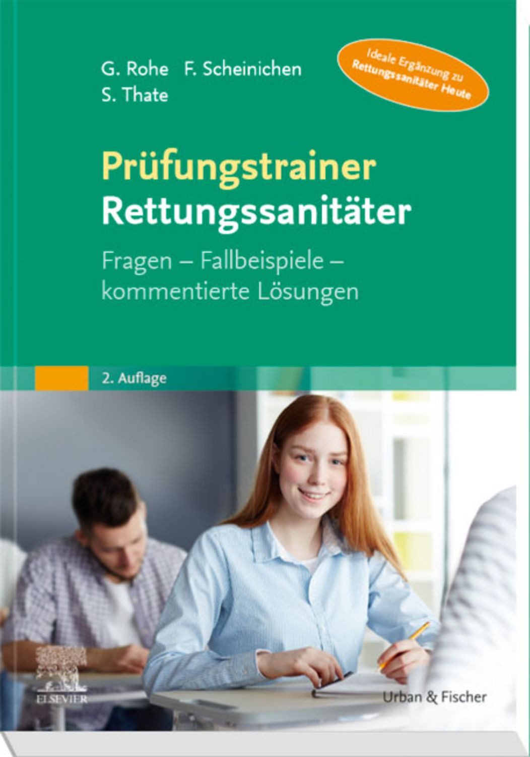 Prüfungstrainer Rettungssanitäter / Georg Rohe, Stefan Thate, Frank Scheinichen