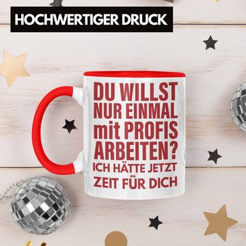 Trendation Tasse Trendation - Lustige Bürotasse Spruch Kollege Kollegin Nur Einmal Mit Profis Geschenkidee Kaffeetasse