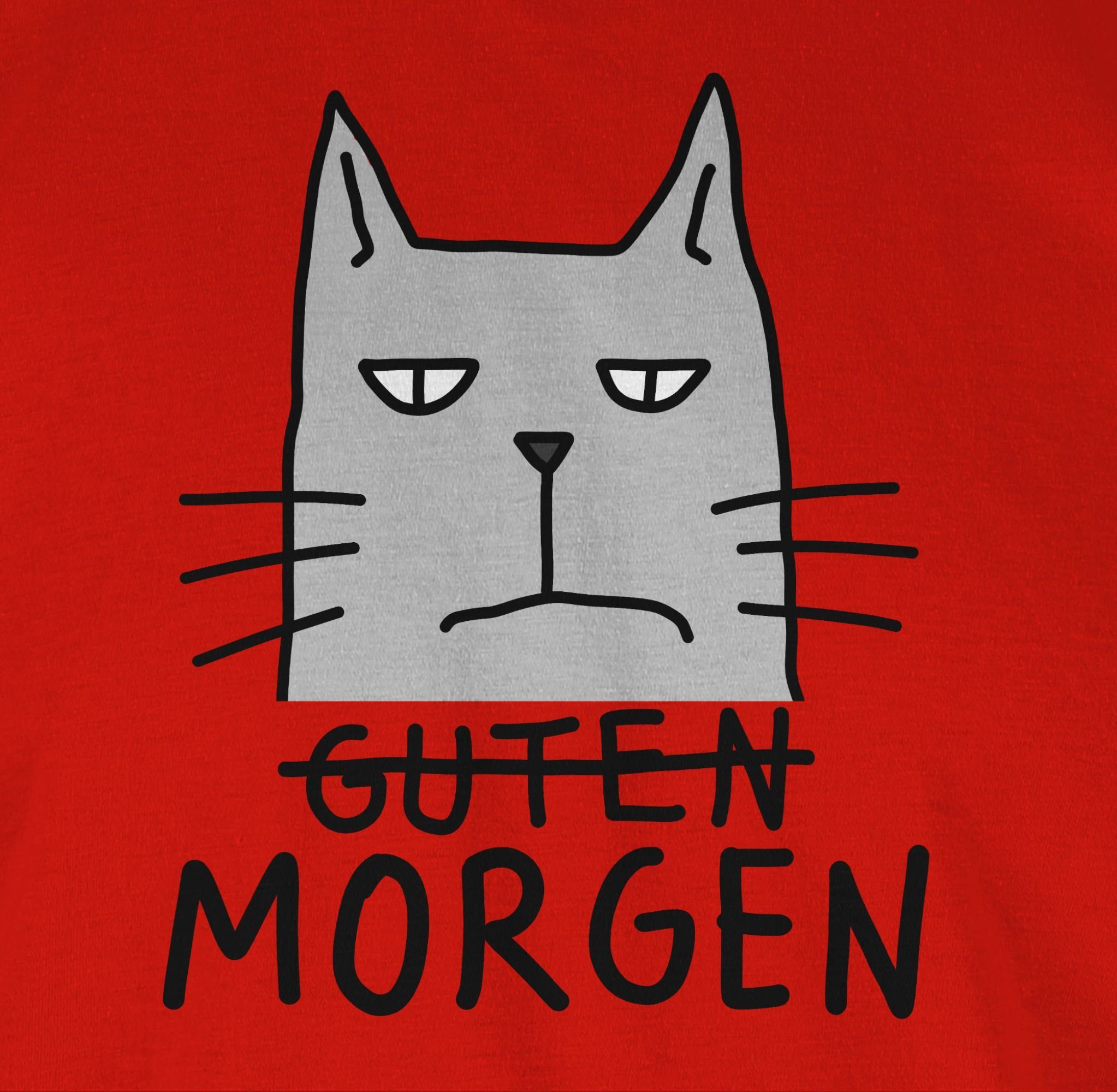 Shirtracer T-Shirt Guten Morgen 03 Katzenbesitzer Rot Geschenk Katze