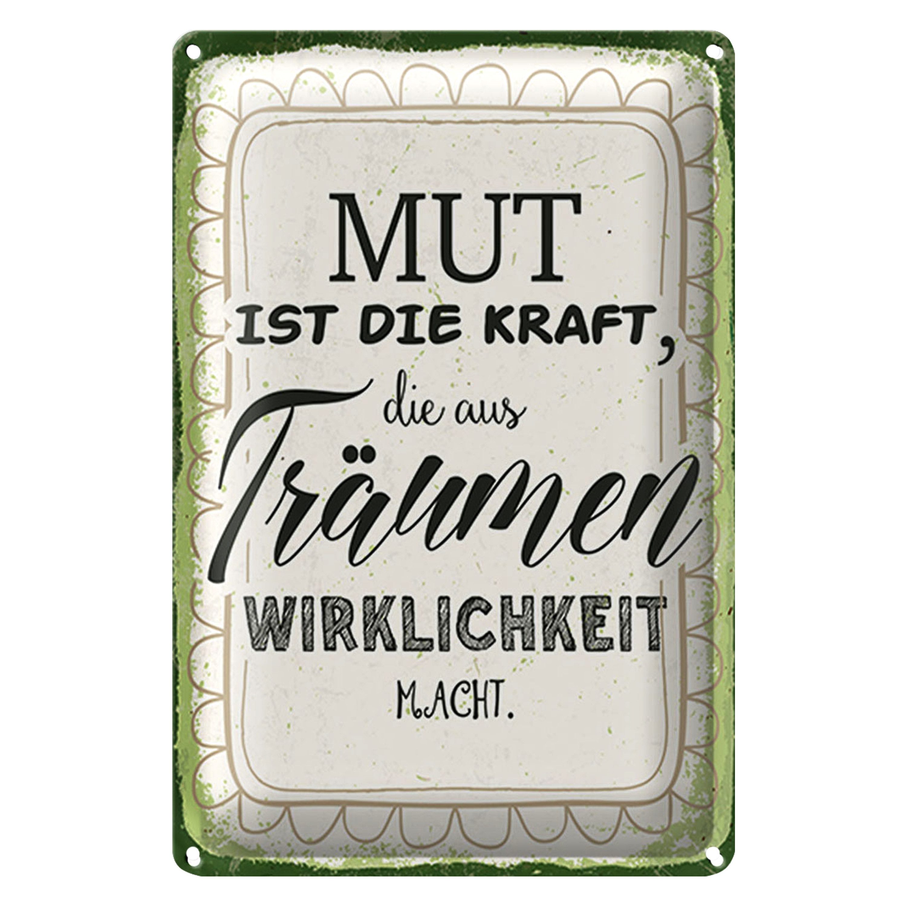 Roomando Metallschild Blechschild Spruch 20x30cm Mut ist die Kraft