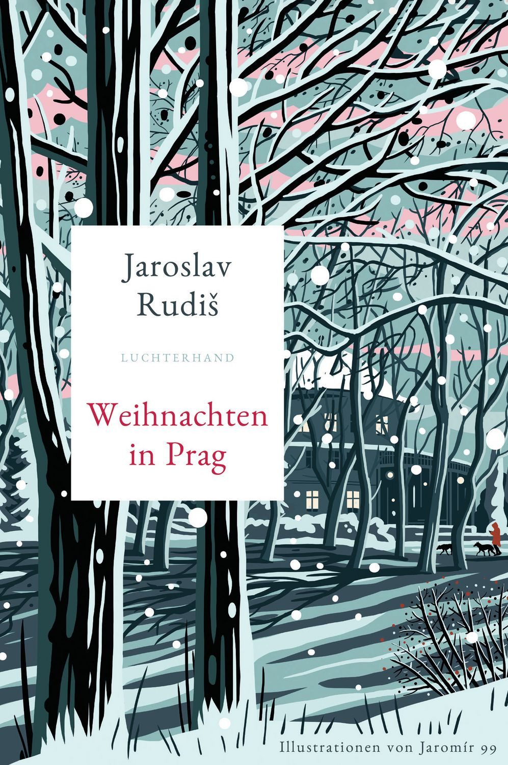 Weihnachten in Prag / Jaroslav Rudiš