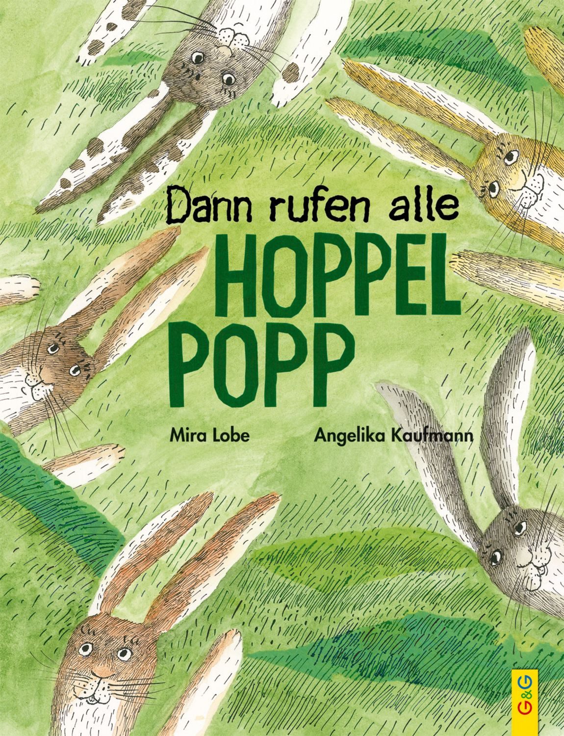 Dann rufen alle Hoppelpopp / Mira Lobe