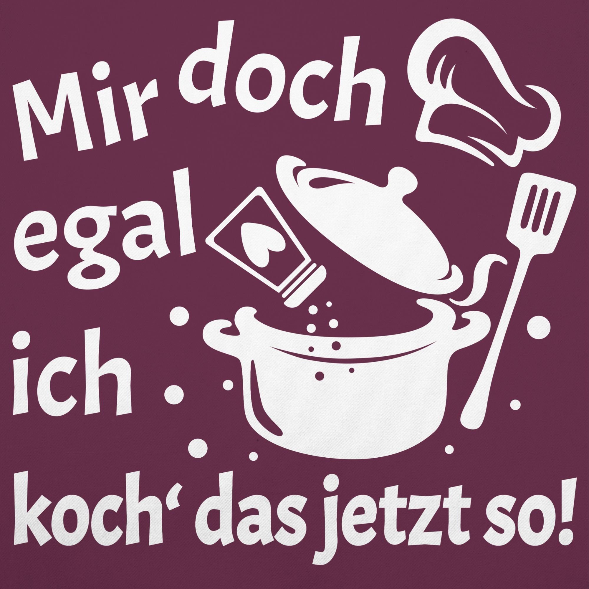 Shirtracer Kochschürze Mir doch egal ich koch das jetzt so I Geschenk Koche günstig online kaufen