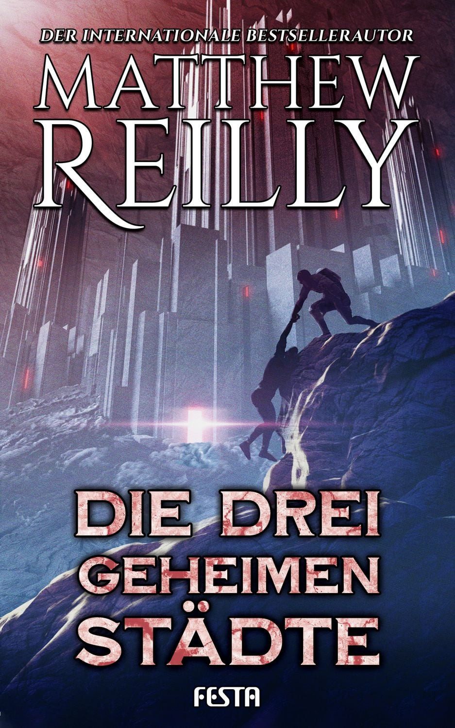 Die drei geheimen Städte / Matthew Reilly