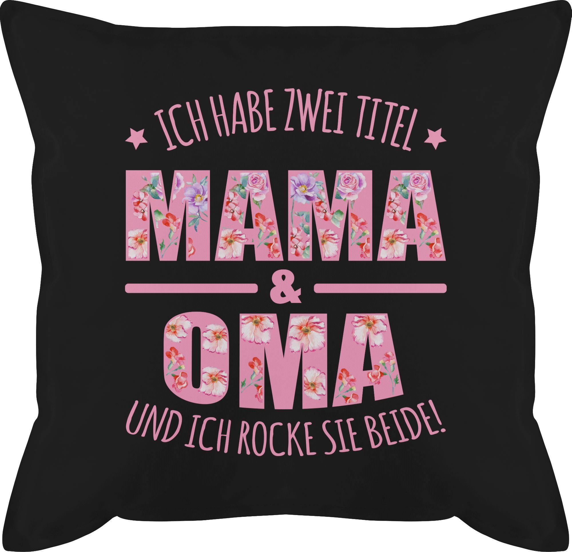 1 Oma I Shirtracer Muttertag Großmutter Dekokissen & habe Ich Oma Schwarz Mama zwei Titel: Omi,