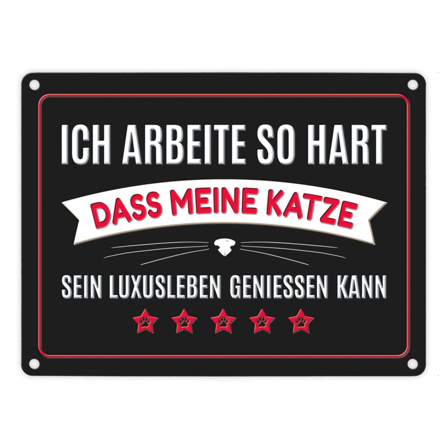 Metallschild Luxusleben Katze Metallschild in rot mit Barthaar Motiv Haustier Tier