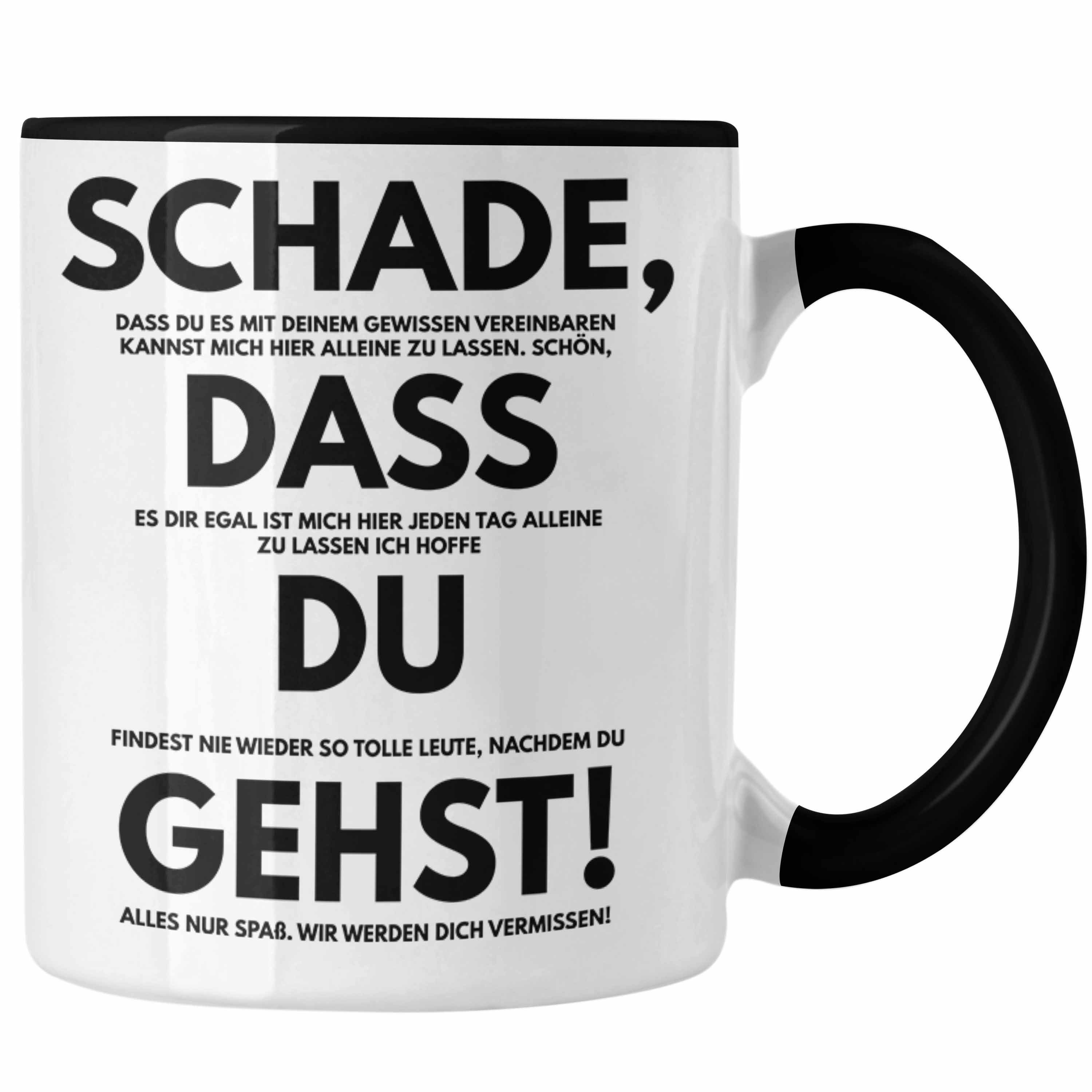 Trendation Tasse Trendation - Schade Dass Du Gehst Jobwechsel Tasse Geschenk Kollegin Kollege Lustig Abschiedsgeschenk Sprüche Abschied Neuer Job Kaffeetasse