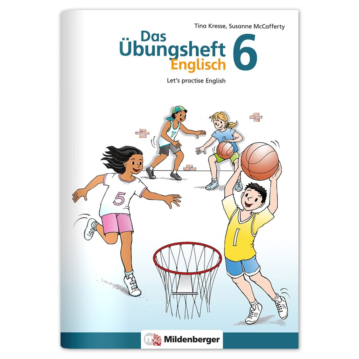 Das Übungsheft Englisch 6 / Tina Kresse, Susanne McCafferty