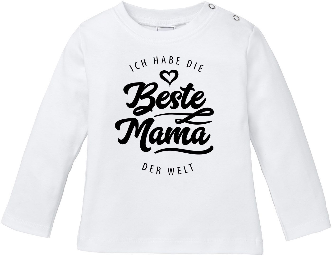 Rundhalsshirt Baby Langarmshirt Babyshirt Ich habe die beste Mama der Welt Spruch