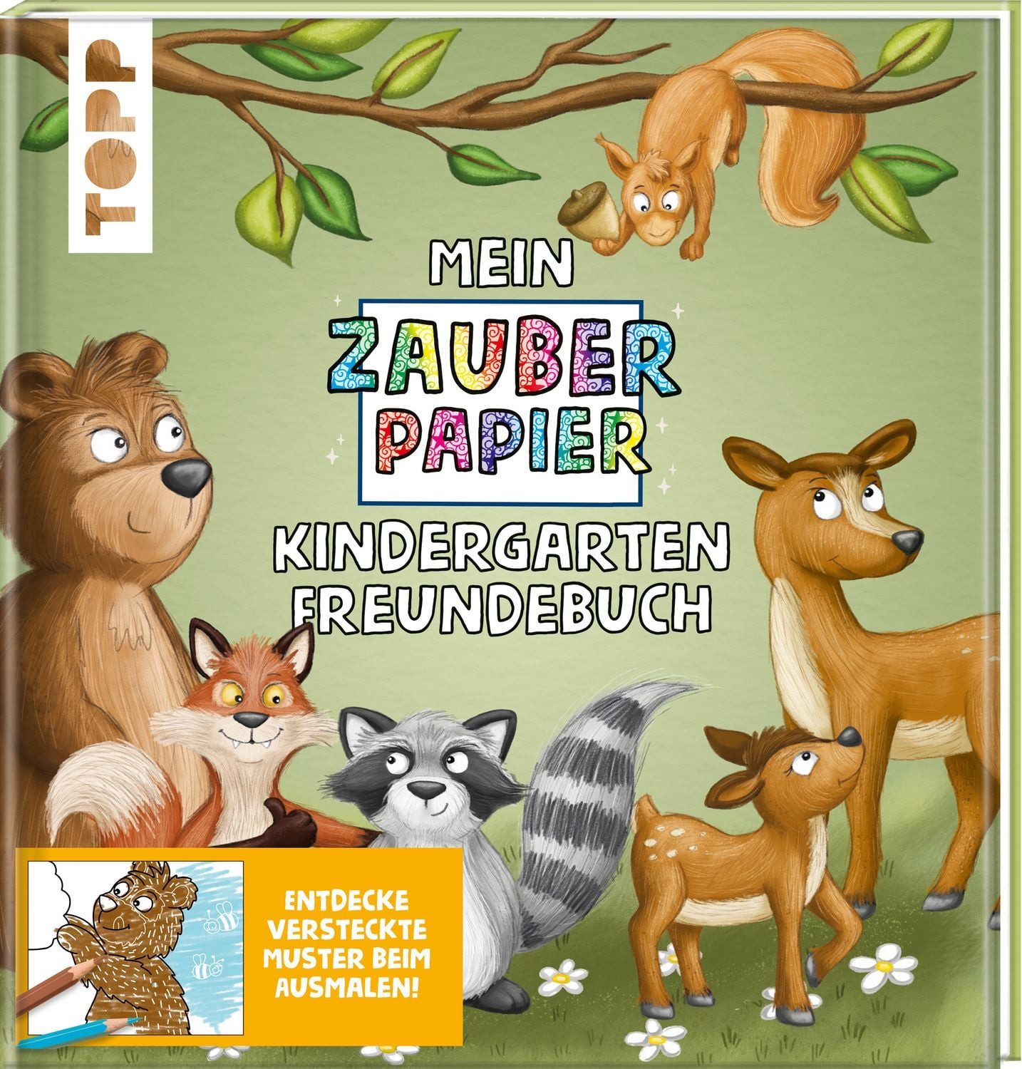 Mein Zauberpapier Kindergarten Freundebuch Wilde Waldtiere / Melanie Kraft