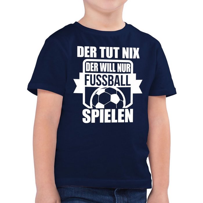 Shirtracer T-Shirt Der tut nix der will nur Fussball spielen Kinder Sport Kleidung