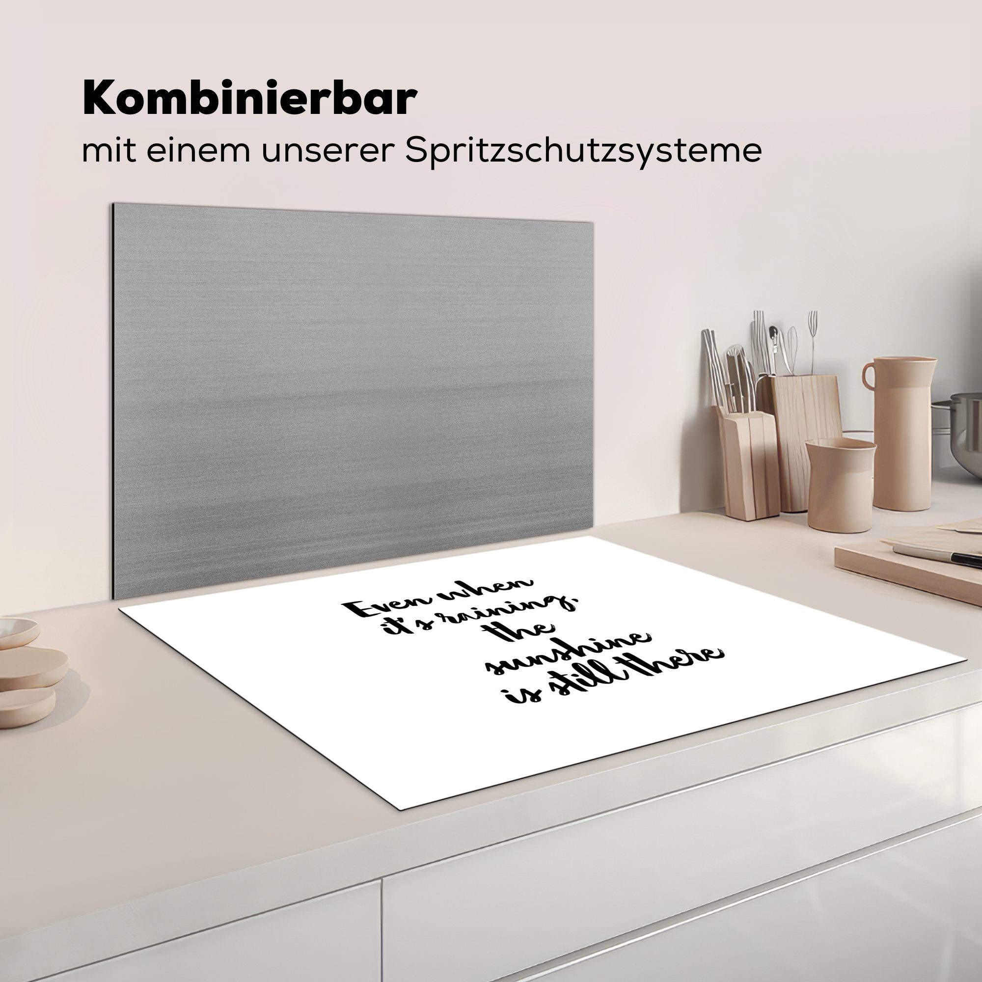 die cm, Zitate für Herdblende-/Abdeckplatte - - tlg), Sonnenschein, MuchoWow Arbeitsplatte (1 Text wenn Ceranfeldabdeckung, küche ist regnet, Vinyl, 77x59 Auch da es Sonne -