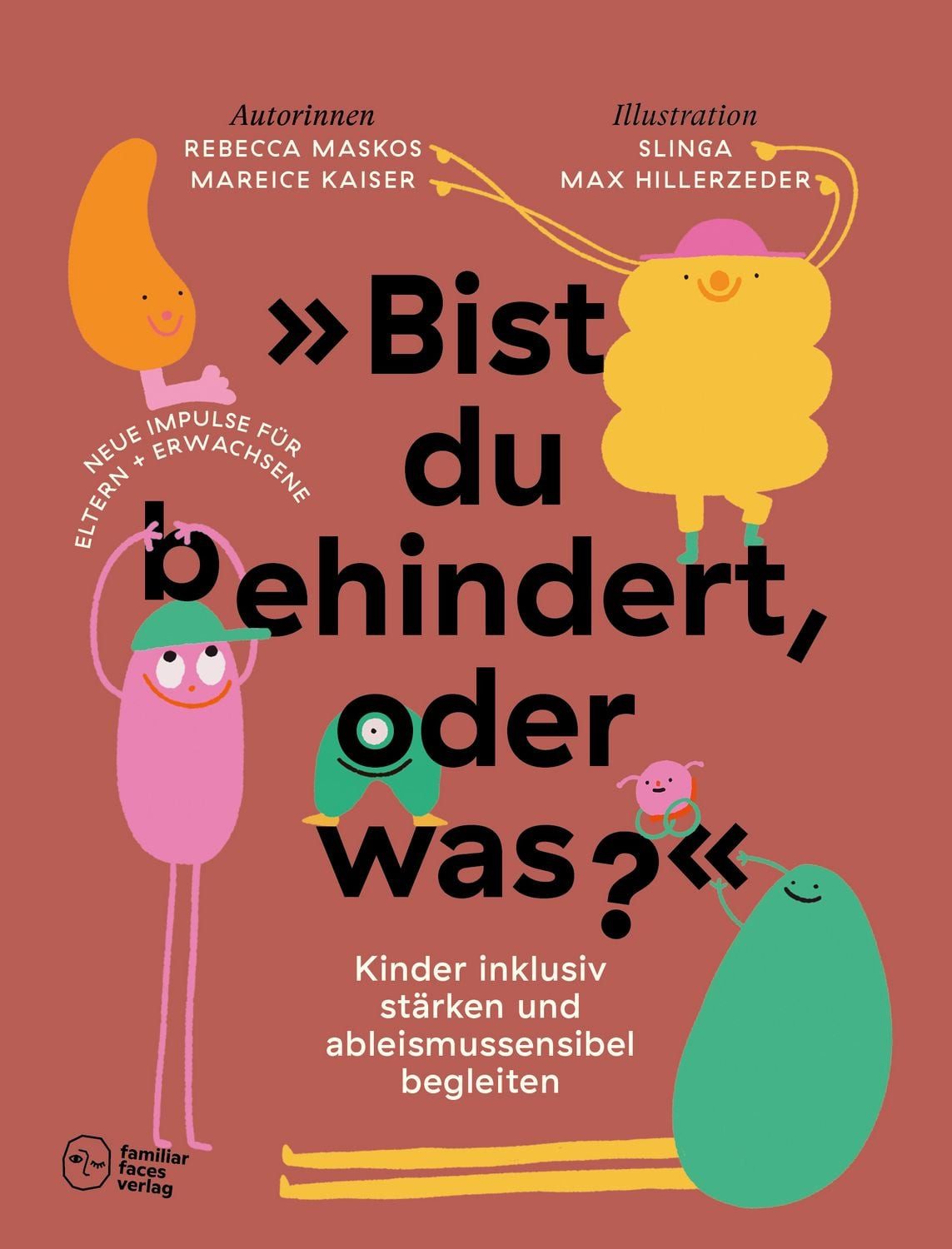 »Bist du behindert, oder was?« / Rebecca Maskos, Mareice Kaiser
