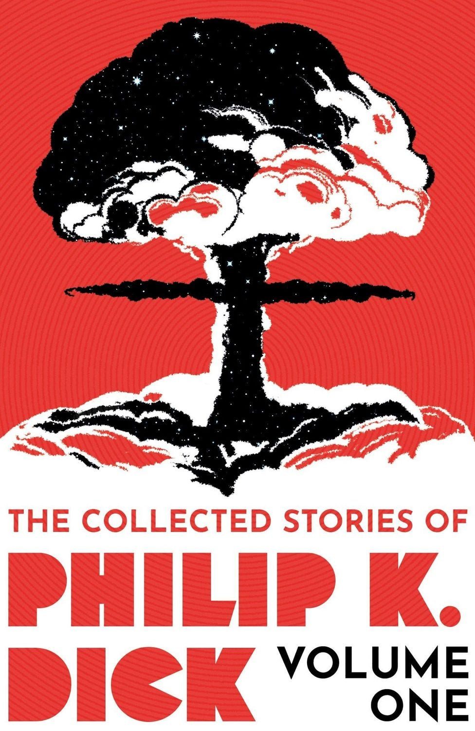 The Collected Stories of Philip K. Dick Volume 1 / Philip K. Dick