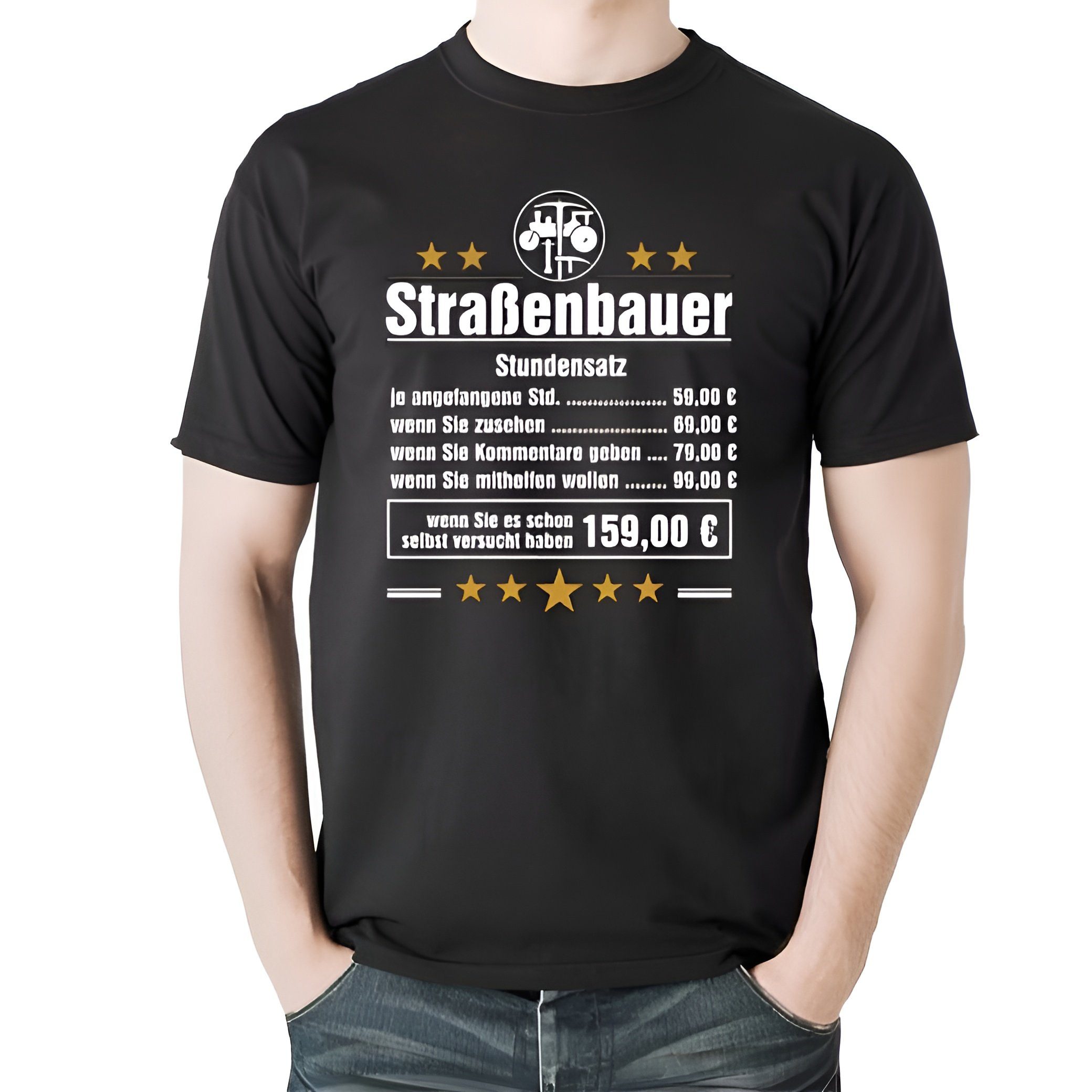 Lasernauten Print-Shirt T-Shirt Stundensatz Straßenbauer Zunftsymbol Shirt S - 4XL Zünfte Bau aus Baumwolle