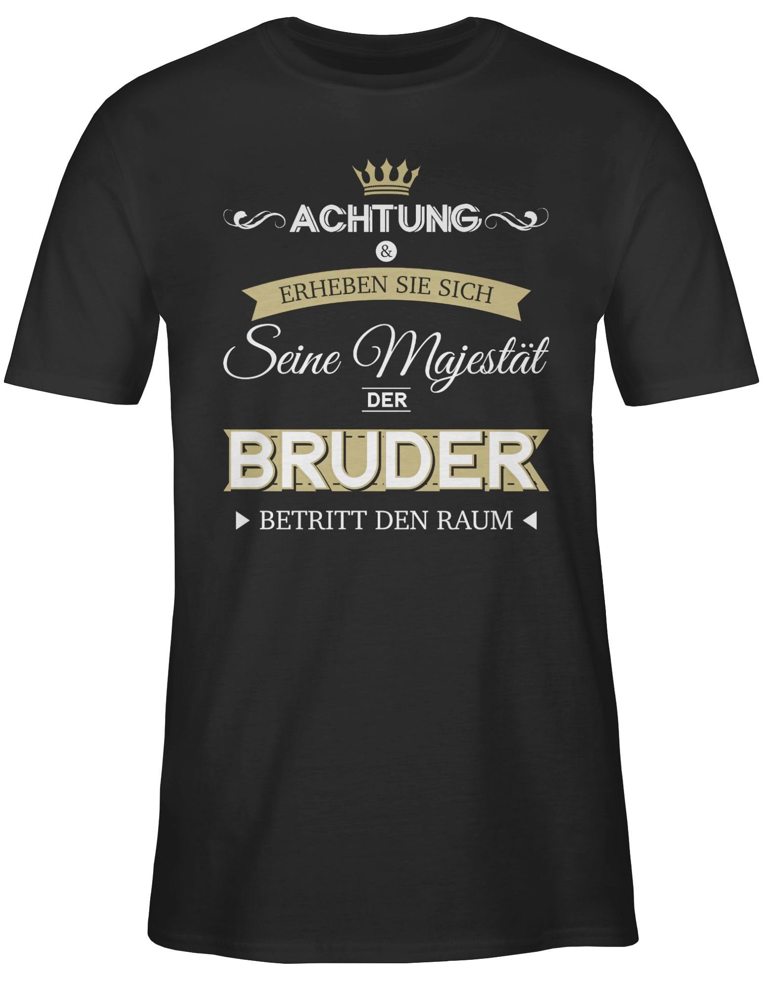 Shirtracer T-Shirt Seine Majestät der Bruder Schwarz Bruder 1